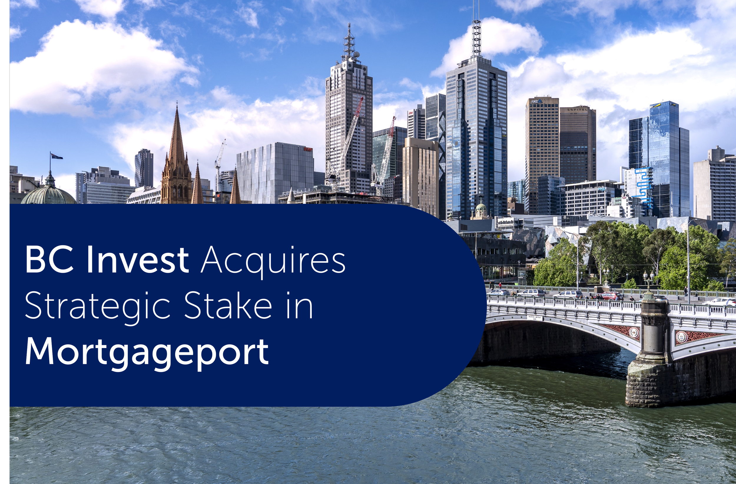 BC Invest 收购Mortgageport的战略股份以加速澳大利亚国内抵押贷款市场的发展