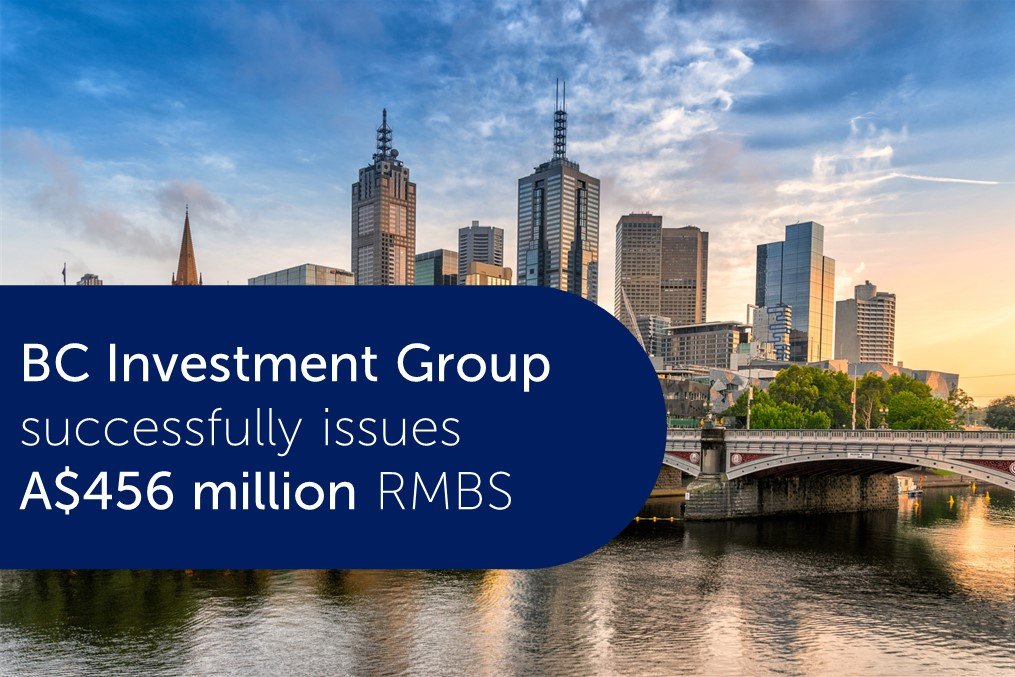 BC Investment Group 成功发行 4.56 亿澳元的住宅抵押贷款证券