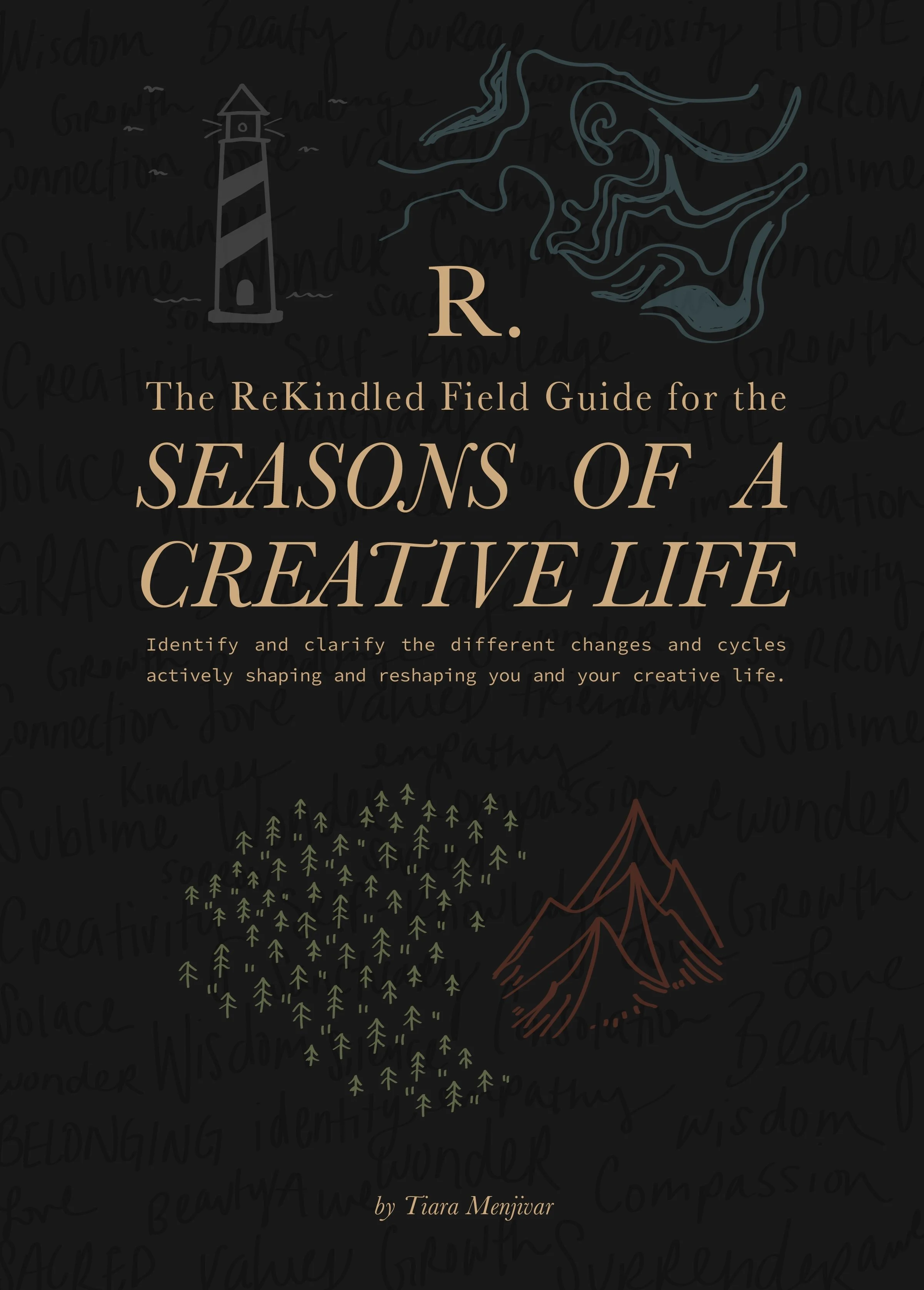 A Field Guide for the Seasons of a Creative Life