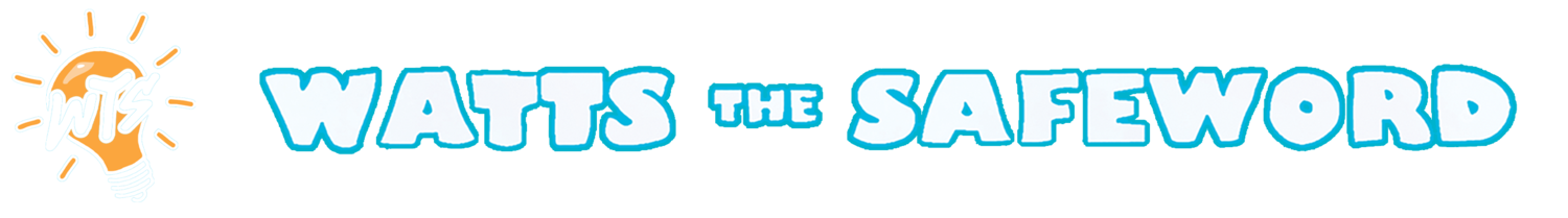 Watts the Safeword