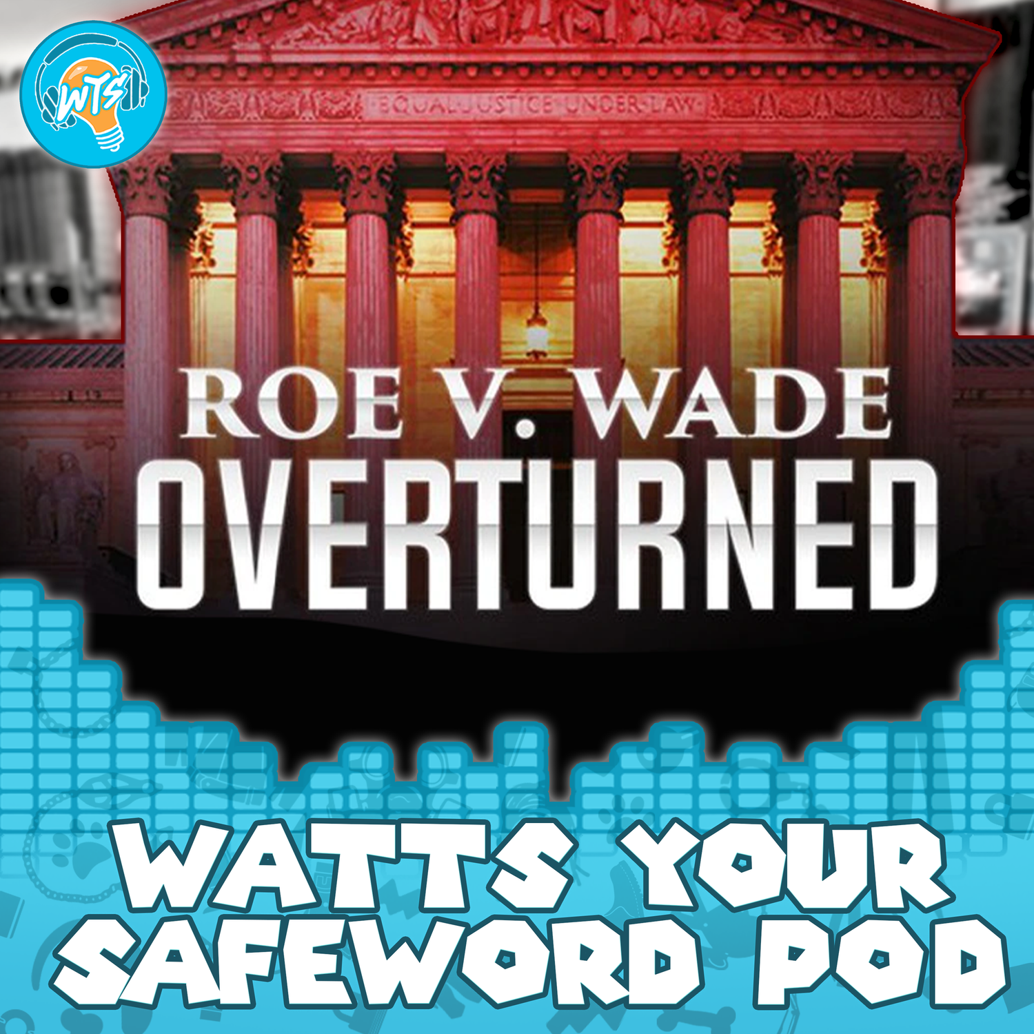 EP 126 -Sex workers warned us about Roe v Wade