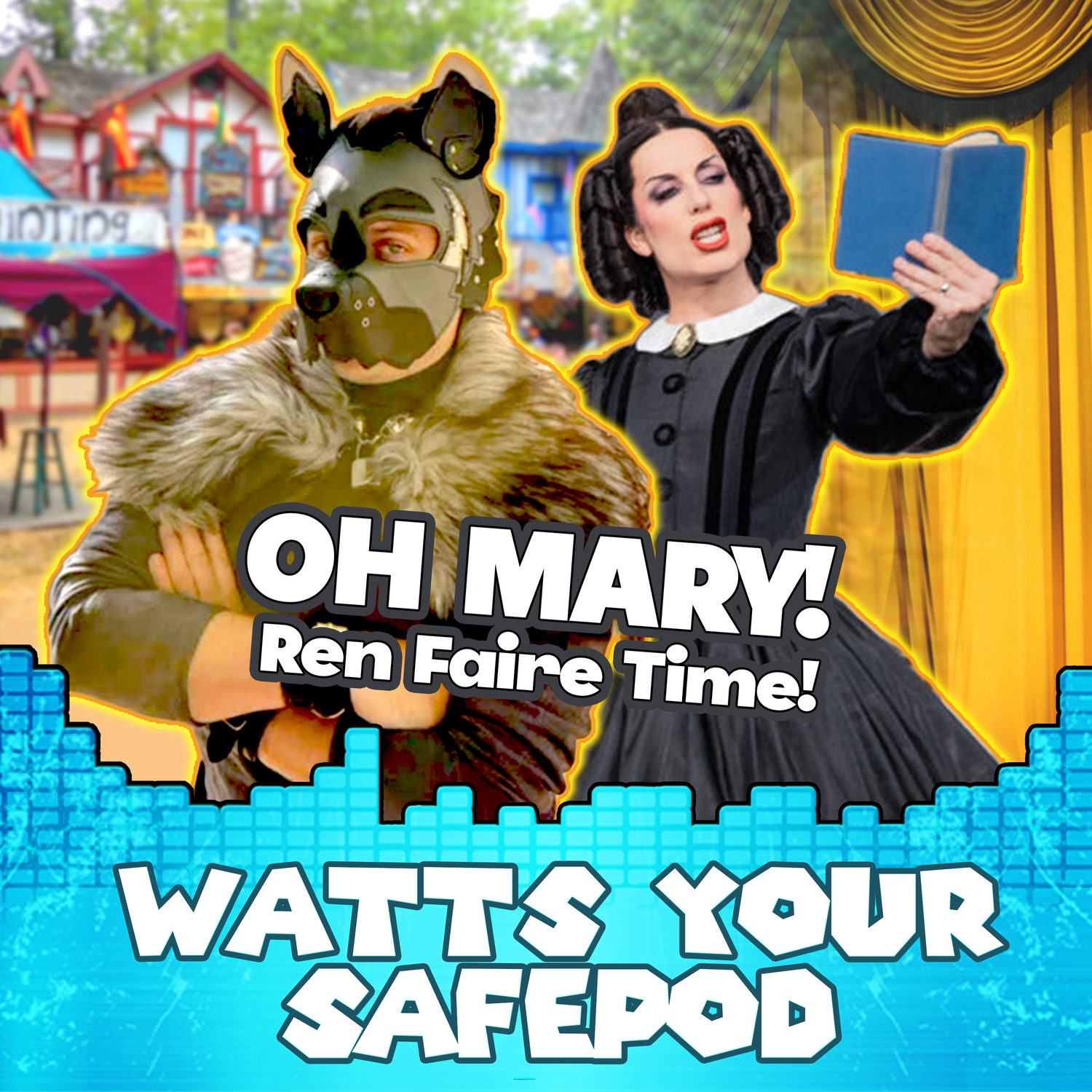 Oh Mary!? We Hit the Ren Faire