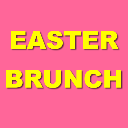 EASTER BRUNCH 