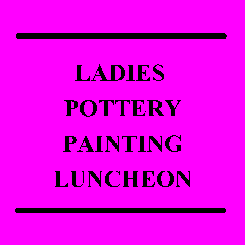 Ladies Fall Pottery Painting Luncheon