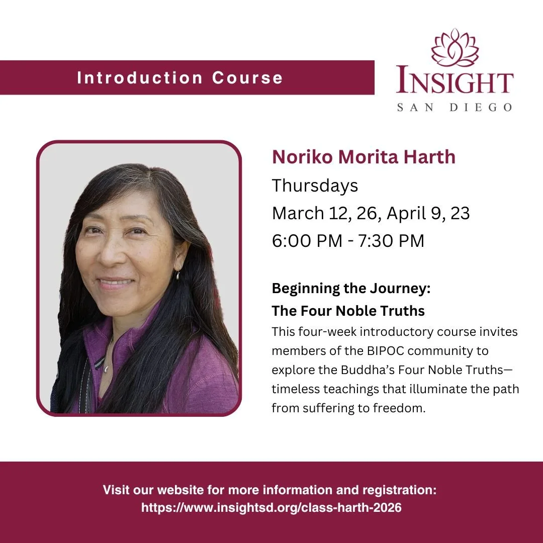 Join us for our in-person introductory course on the Four Noble Truths. Through guided meditation, reflection, and heartfelt dialogue, we&rsquo;ll discover how mindfulness and compassion can help us meet life with greater ease and understanding.

Vis