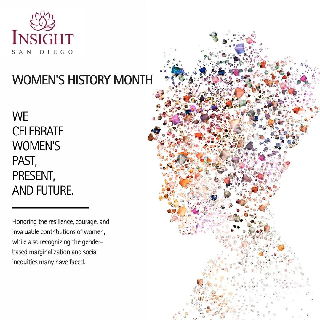 March is Women&rsquo;s History Month&mdash;honoring the resilience, courage, and contributions of women, while acknowledging the inequities many have faced. May our practice support greater understanding, compassion, and justice.

https://www.insight
