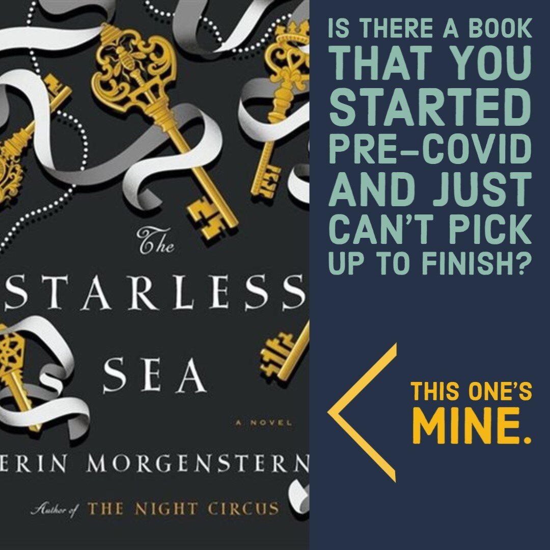 Did you start a book BC (before COVID) that you just haven't picked up again? Mine is The Starless Sea by @erinmorgenstern. And I want to pick it back up! It's about cherishing books and the writing is so ephemeral, but I just haven't made my way bac