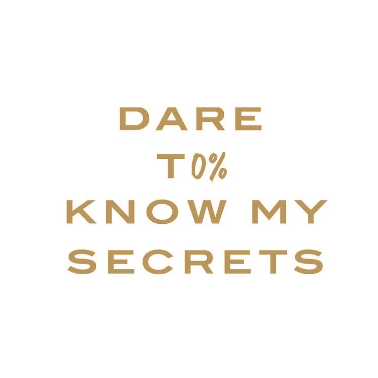 Dare To Know My Secrets