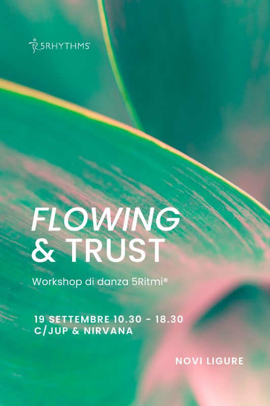 Flowing &amp; Trust - 5Ritmi® a Novi Ligure