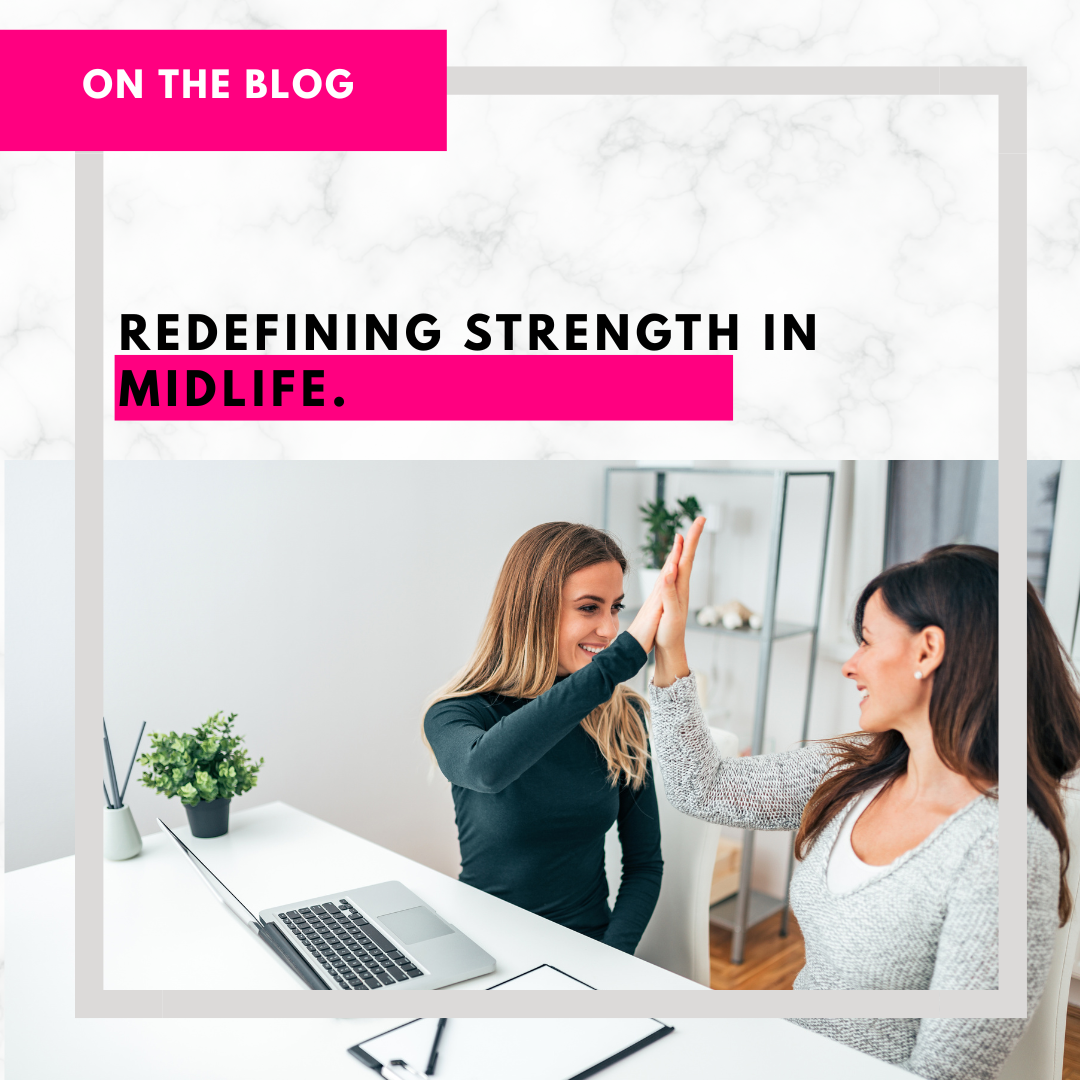 Redefining strength in midlife.
