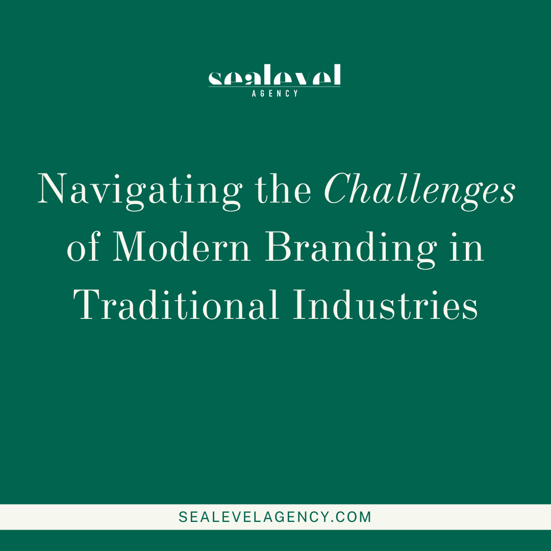 Navigating the Challenges of Modern Branding in Traditional Industries
