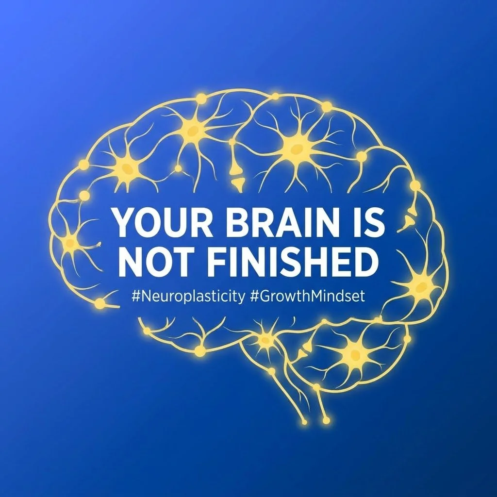 🧠Your Brain Is Not Finished