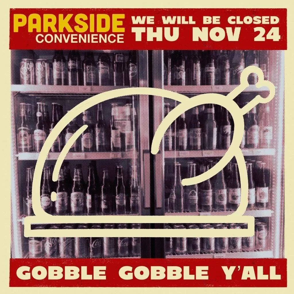 Parkside will be Closed Wednesday and Thursday for the Thanksgiving Holiday. We will see you all back in store on Friday! 🍂🦃