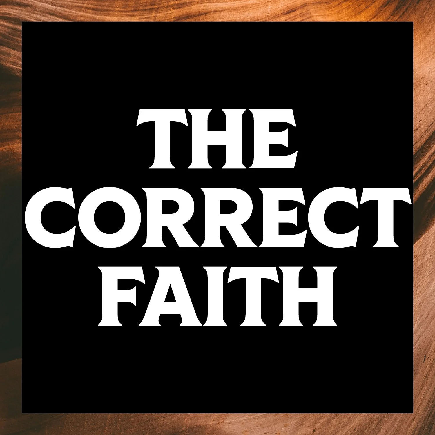 FaithDocs_Thumbnails_TheCorrectFaith.jpg