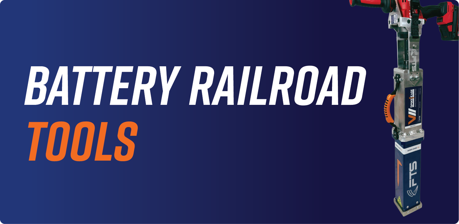 Battery-Powered Railroad Tools