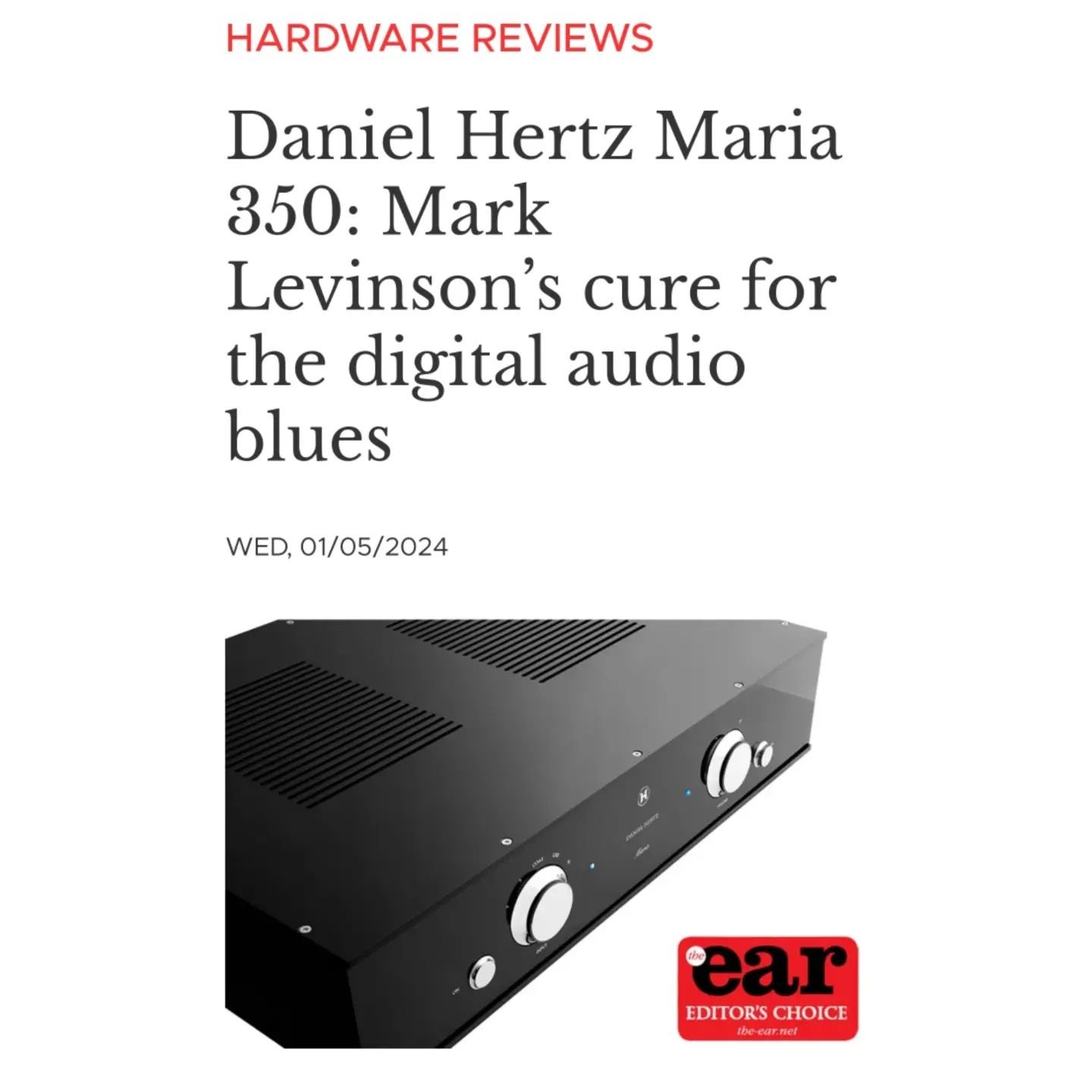 The first UK review of the @danielhertz_uk Maria 350 integrated amplifier at The Ear has received 'Editor's Choice' from Jason Kennedy.

&quot;This amp has the nimbleness of a single ended triode tube amp combined with the sort of power that 350W can