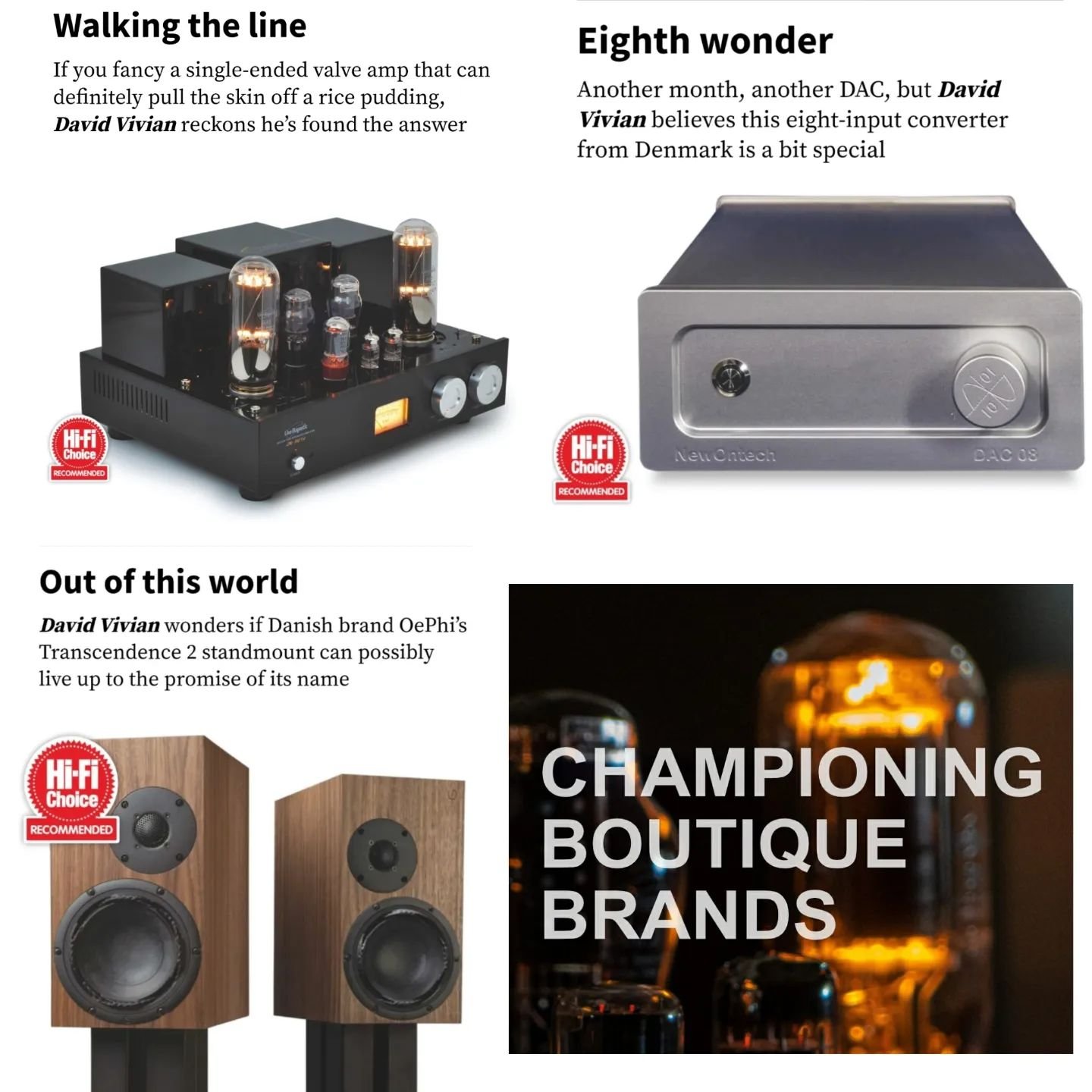 We've championed the very best boutique HiFi brands since we started and the three recent reviews we've organised are the epitome of our ethos. Thanks to HiFi Choice and reviewer David Vivian for feeling the same about these brilliant giant killers.
