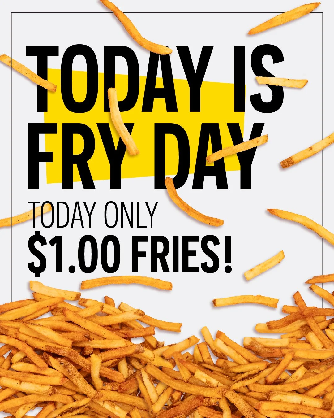 Q3_25_NatlFrenchFryDay_CA_Socials_DigitalAssets_IG_4x5.jpg