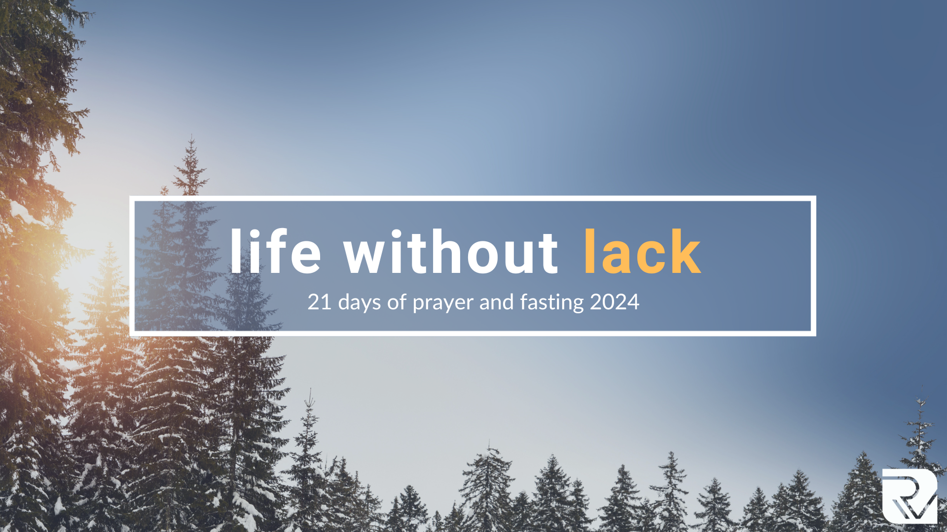 Life Without Lack — River Valley Church