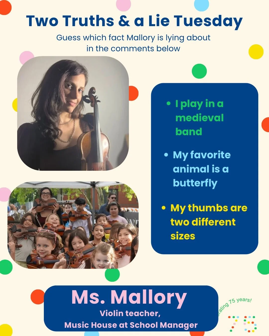 Two truths and a lie Tuesday! 
This week can you guess what Ms. Mallory is lying about? 🎻
Last chance to guess about what Ms. Alexa lied about last week 🎭
Also comment below if you want to see your teacher next week! ⭐️