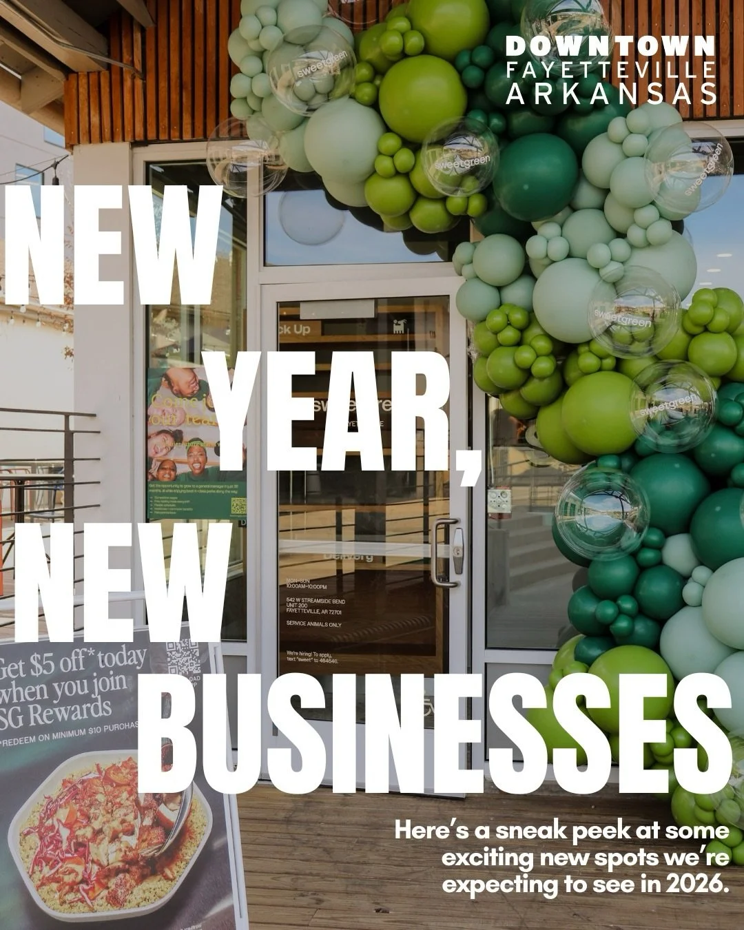 New year, new businesses! Here&rsquo;s a sneak peek at some exciting new spots we&rsquo;re expecting to see in 2026 in downtown Fayetteville:

🥗 @sweetgreen &ndash; NOW OPEN in South Yard! We&rsquo;re excited to welcome this healthy favorite of fres