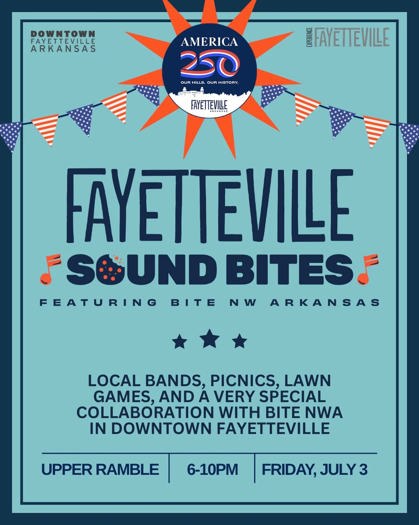 ANNOUNCING: Fayetteville Sound Bites Featuring BITE Northwest Arkansas in Downtown Fayetteville 🇺🇸

Come celebrate America&rsquo;s 250th for a fun summer evening downtown. We&rsquo;re bringing together three great local bands, picnics with lawn gam