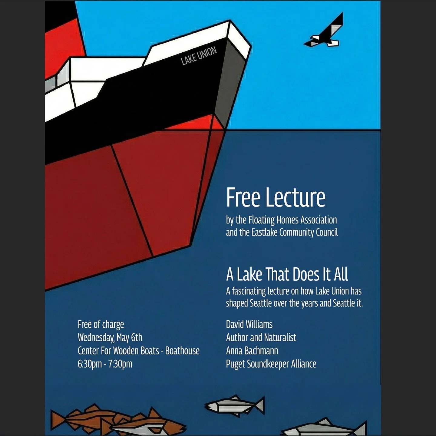 Free lecture by the Floating Homes Association and the ECC

A Lake That Does It All
A fascinating lecture on how Lake Union has shaped Seattle over the years and Seattle it. 
By David Williams, Author and Naturalist, and Anna Bachmann, Puget Soundkee