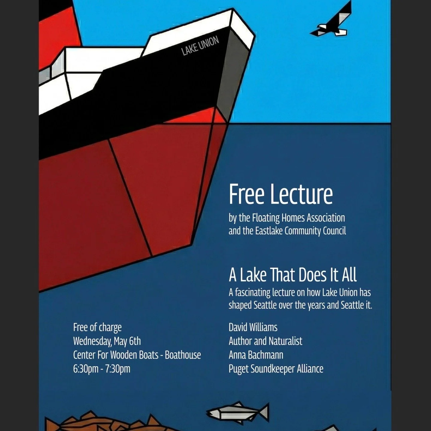 Free lecture by the Floating Homes Association and the ECC

A Lake That Does It All
A fascinating lecture on how Lake Union has shaped Seattle over the years and Seattle it.
By David Williams, Author and Naturalist, and Anna Bachmann, Puget Soundkeep