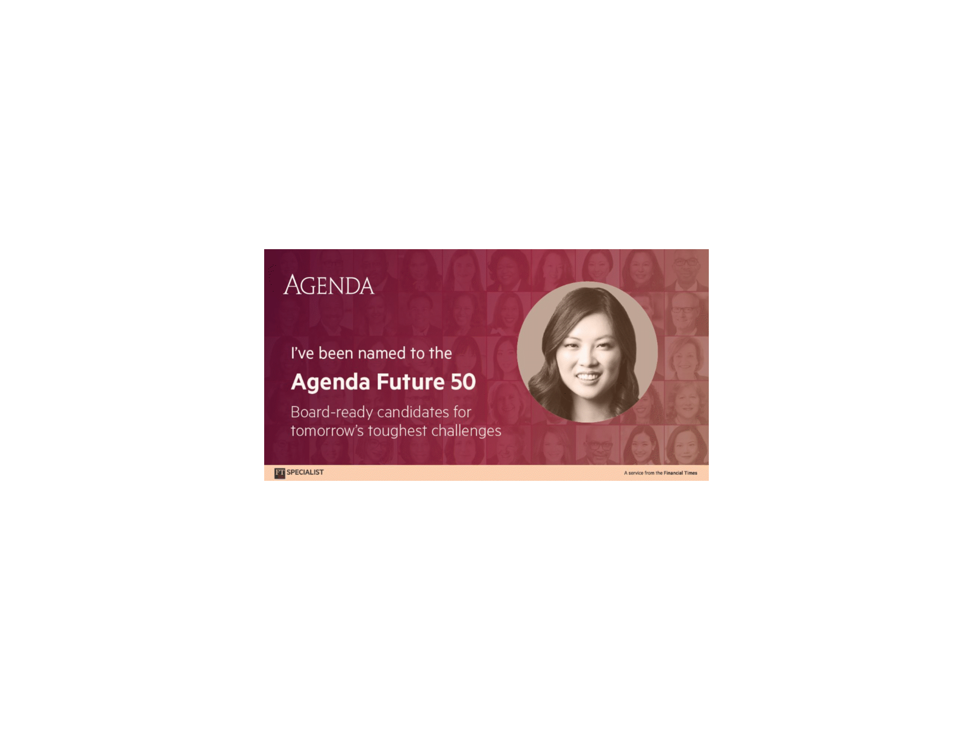 A digital graphic displaying an agenda announcement for the 'Agenda Future 50' list, featuring a woman with shoulder-length hair in a circular photo on the right, a background of smaller photos of diverse individuals, and text indicating her selection as a board-ready candidate for upcoming challenges.