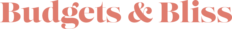 Budgets &amp; Bliss