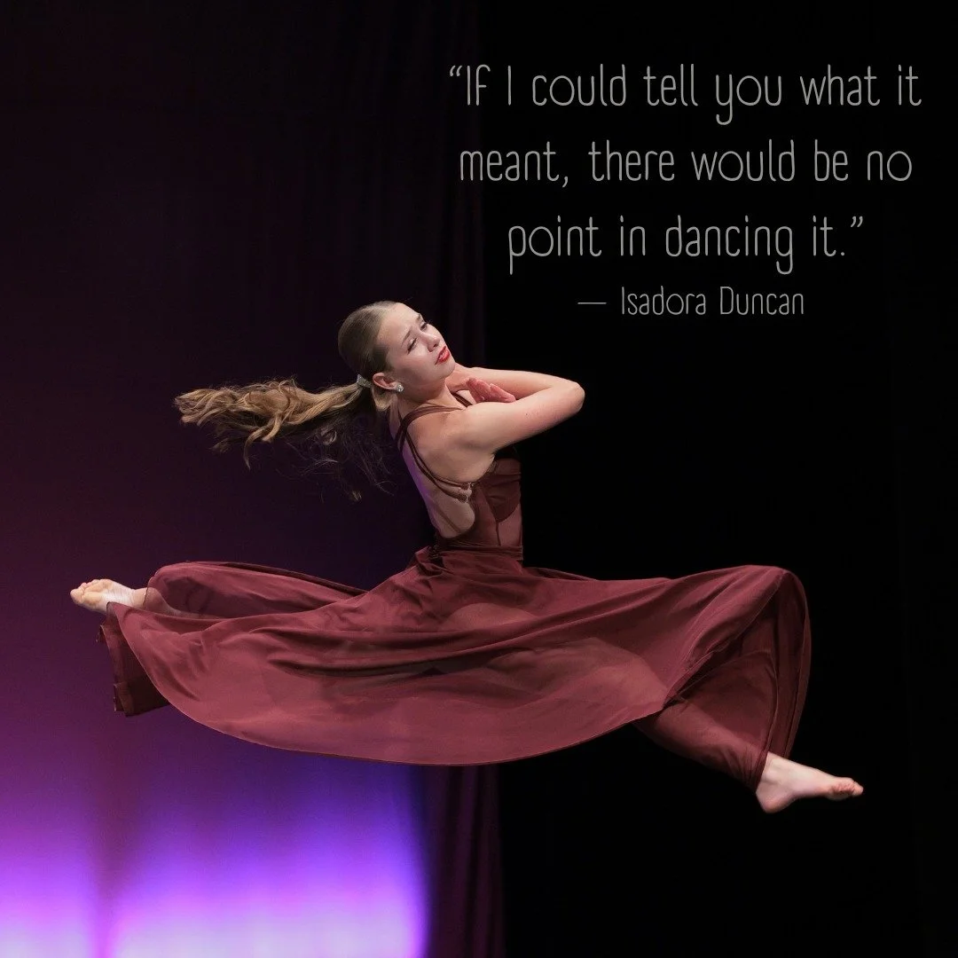 &ldquo;If I could tell you what it meant, there would be no point in dancing it.&rdquo; ✨
-Isadora Duncan

Dance says what words cannot. We love watching our dancers express themselves, tell stories, and share emotion through movement. That&rsquo;s t