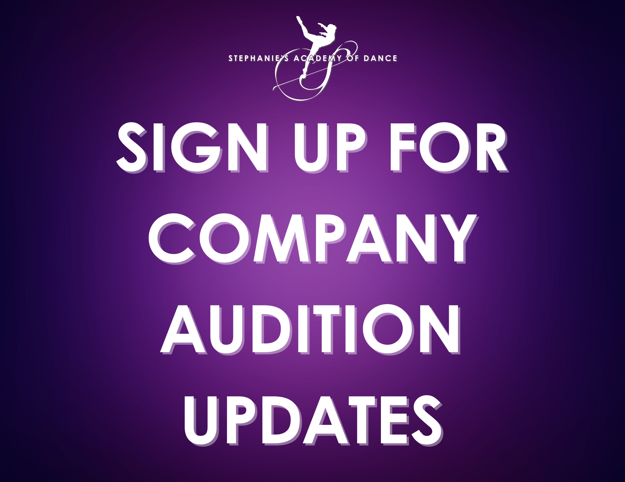 Sign Up For Updates On 2026 - 2027 Company Auditions