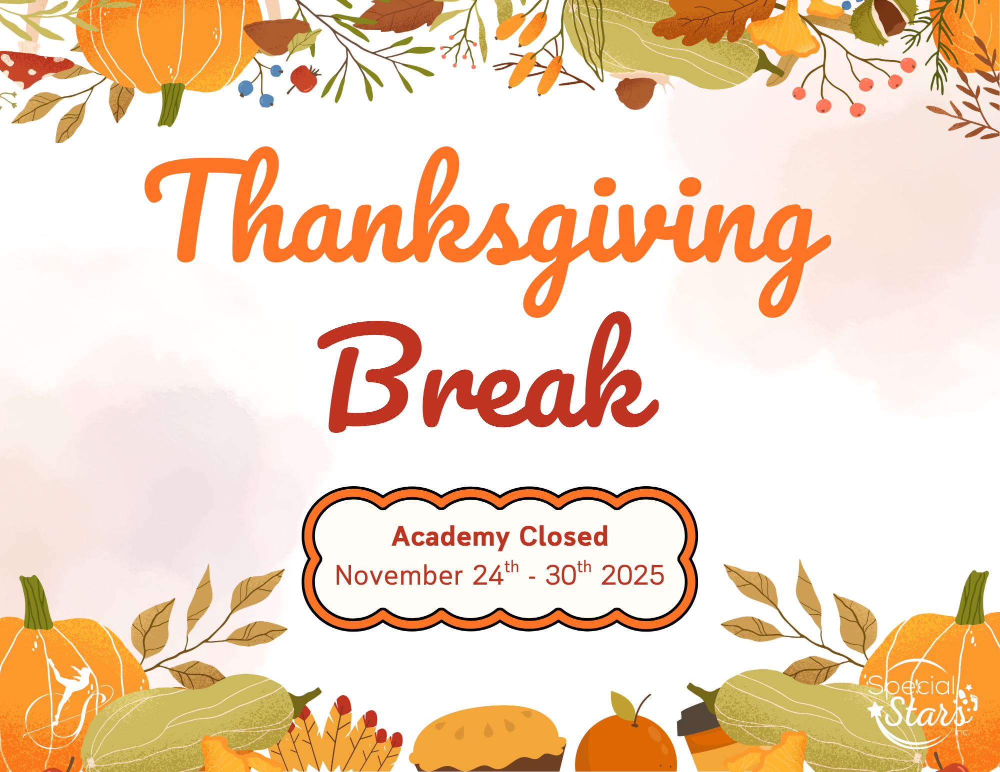Academy Closed For Thanksgiving Break (11/24/25 - 11/30/25)