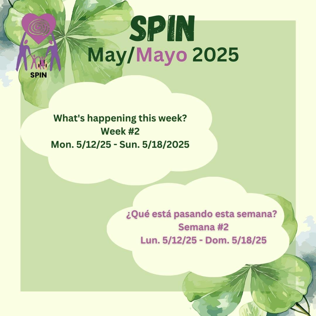 🎉 What's happening this week with SPIN? 🎉
🗓️ Week #2: Mon. 5/12/25 - Sun. 5/18/25
🎉 ¿Qué está pasando esta semana? 🎉
🗓️ Semana #2: Lun. 5/12/25 - Dom. 5/18/25
#SPIN #May2025 #CommunityEvents