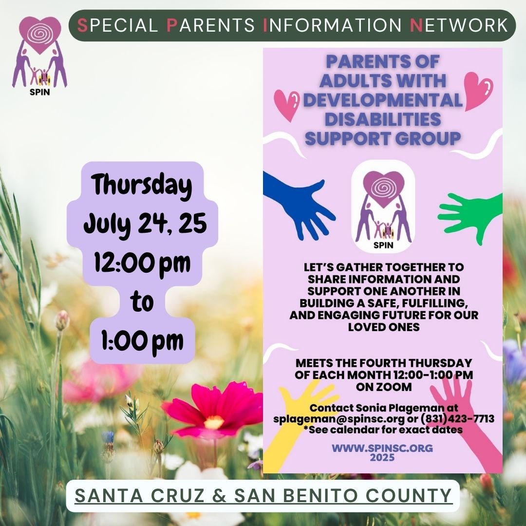 📣 Calling all parents of adults with developmental disabilities! Today is the day for connection and support. Join the SPIN Support Group on Zoom from 12:00 PM - 1:00 PM PT to share information and support one another in building a safe, fulfilling,