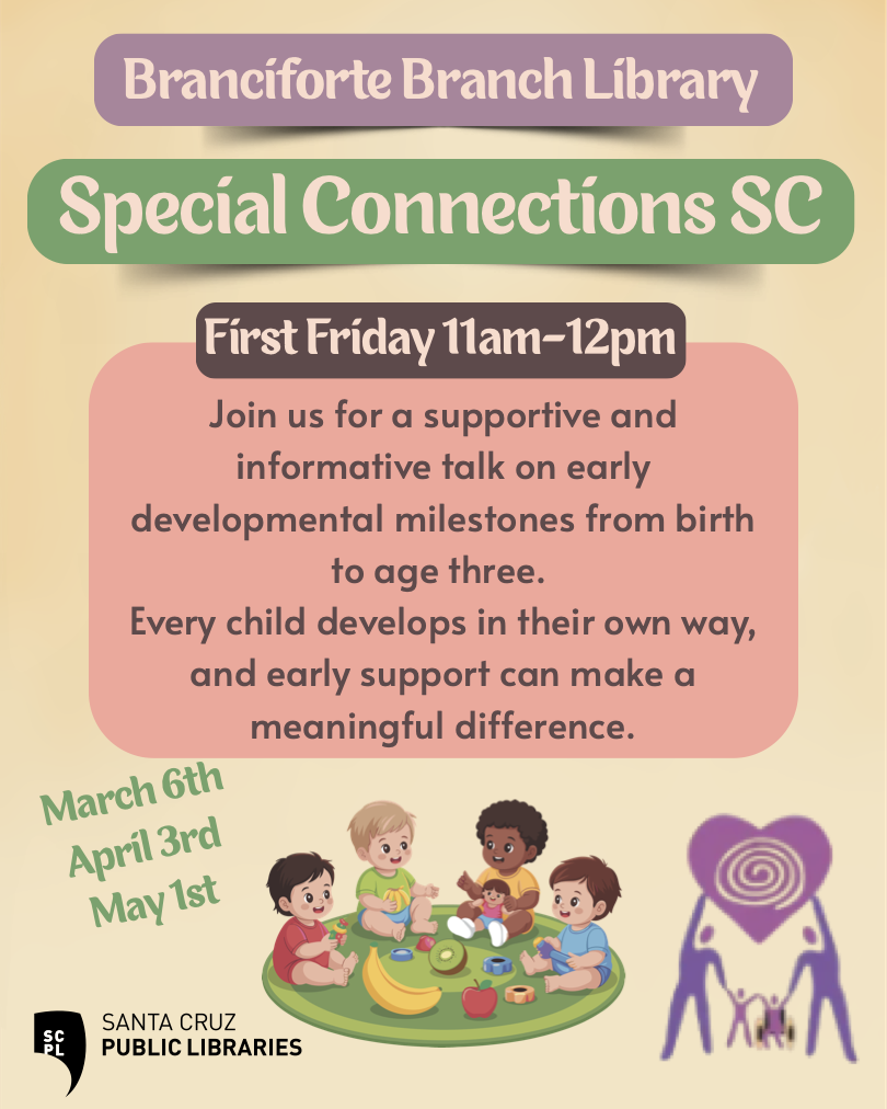 Special Connections SC/Santa Cruz Public Libraries - In Person 