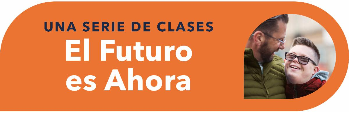 El Futuro es Ahora: Serie de clases de seis semanas - via zoom 