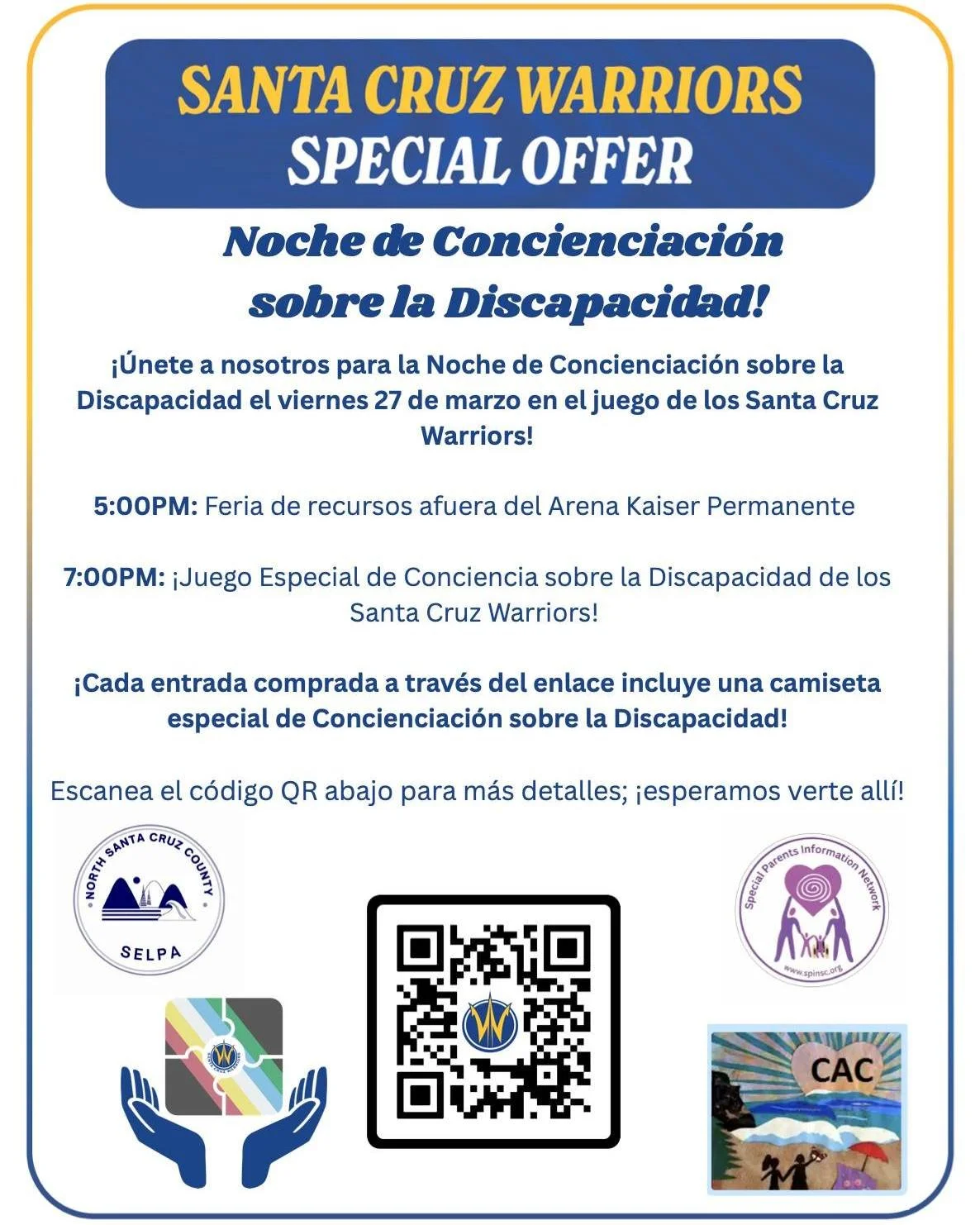 We are proud to partner with North Santa Cruz County SELPA, SPIN, and CAC for this special night at the Arena! 🤝 This event is all about celebration, inclusion, and community support. See you on the court!

Scan QR code on flyer or follow the link f