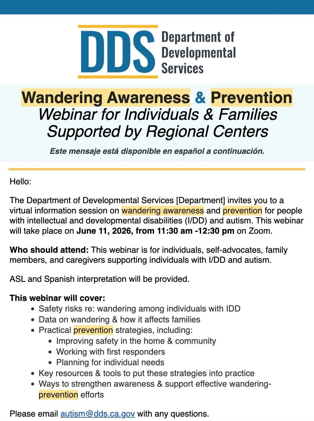 Happening TODAY! 📢

The Department of Developmental Services (DDS) invites individuals, self-advocates, family members, and caregivers to our virtual information session: Wandering Awareness &amp; Prevention Webinar for Individuals &amp; Families Su