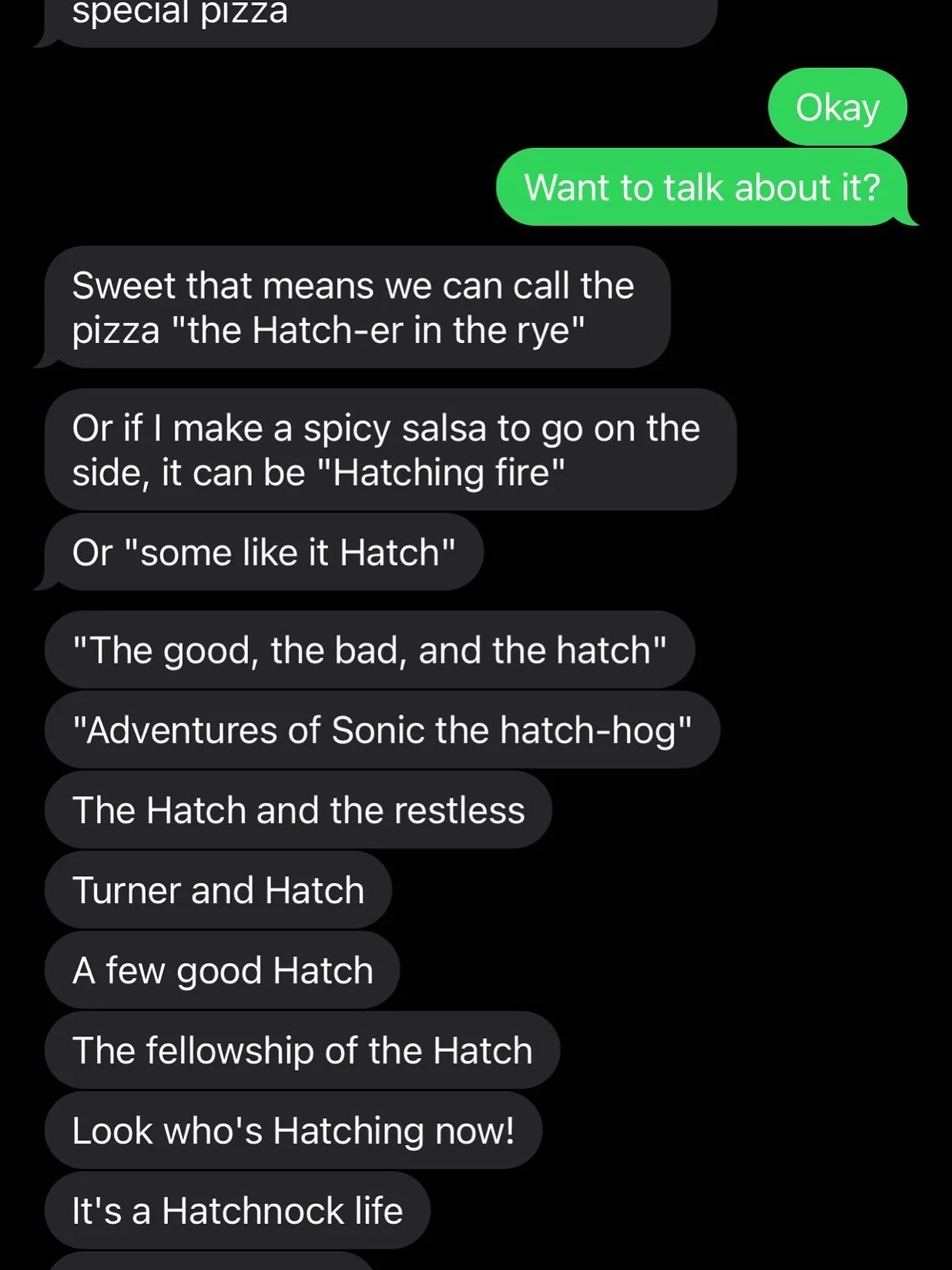 What do we name our pizza!?
Our brainstorming session got a little punny the other night, so we decided to let you all choose. Help us decide on a special name for this weekend! The pizza has hatch chile sauce, mozzarella, Oaxaca, and quesadilla chee