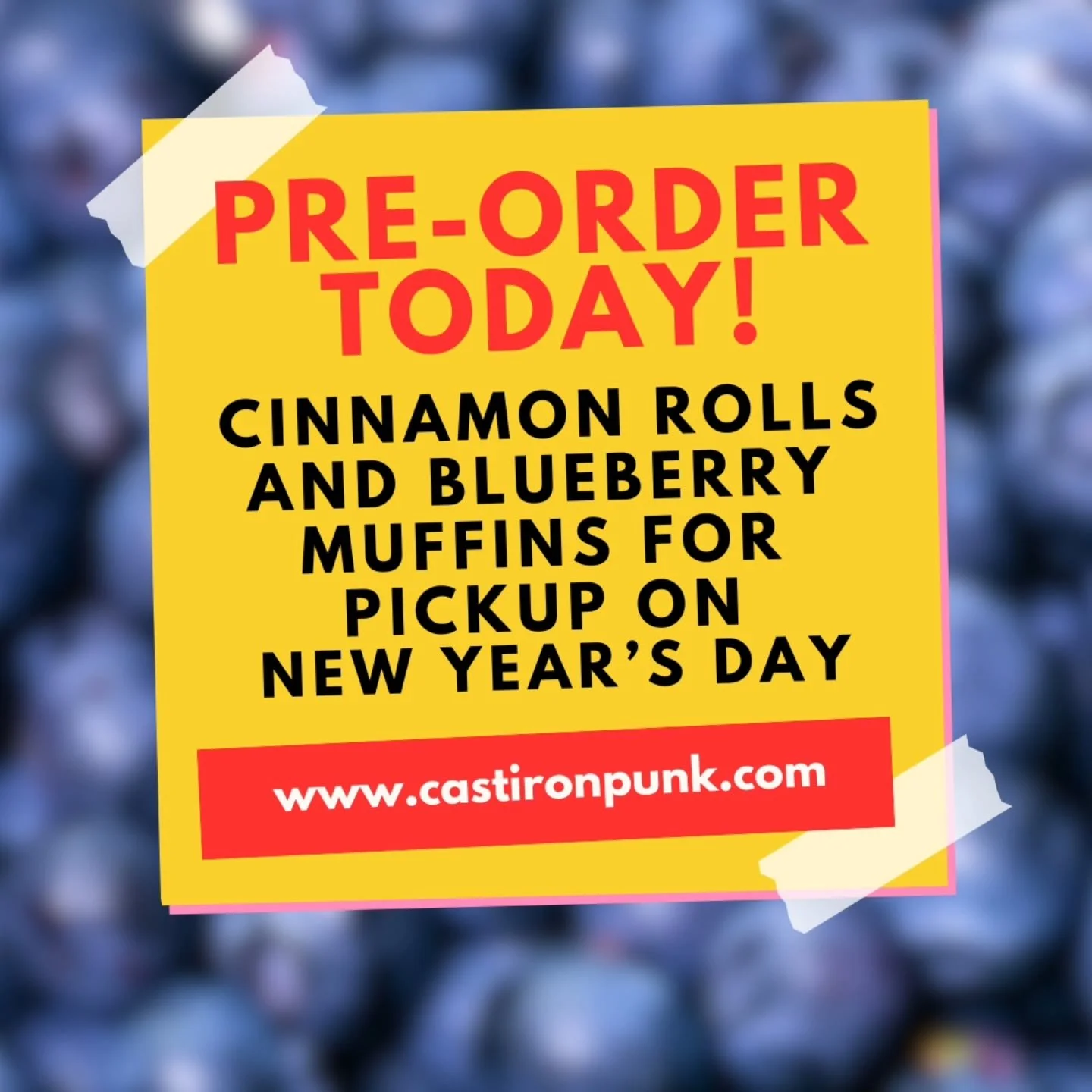 🚨Pre-Order Cinnamon Rolls🚨

Starting Monday, December 29, you can pre-order our Cinnamon Rolls and Blueberry Muffins for pickup on New Year&rsquo;s Day between 9AM - 3PM! Order on our website at castironpunk.com or use the link below:

https://form