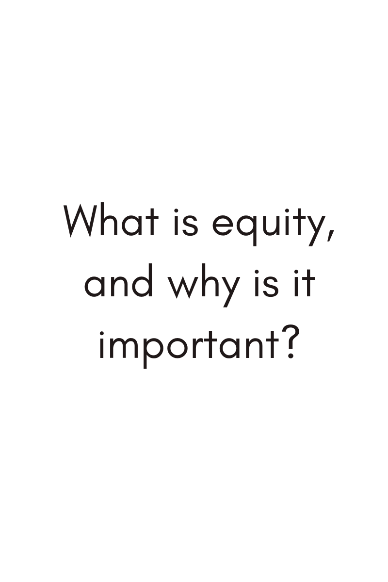 What is equity, and why is it important?