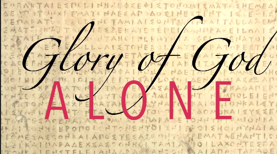 Glory of God Alone