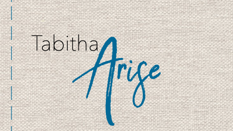 Tabitha Arise