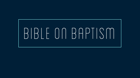 Bible On Baptism