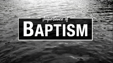 The Importance of Baptism