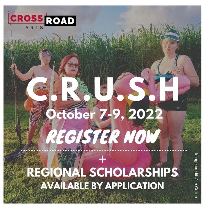 C.R.U.S.H.  2022 - REGIONAL SCHOLARSHIPS AVAILABLE 

Two more weeks to APPLY!

Community. Regional. Up. Skill. Haven

Crossroad Arts presents a fantastic opportunity for regional Australian artists with disability to apply for scholarships of up to $