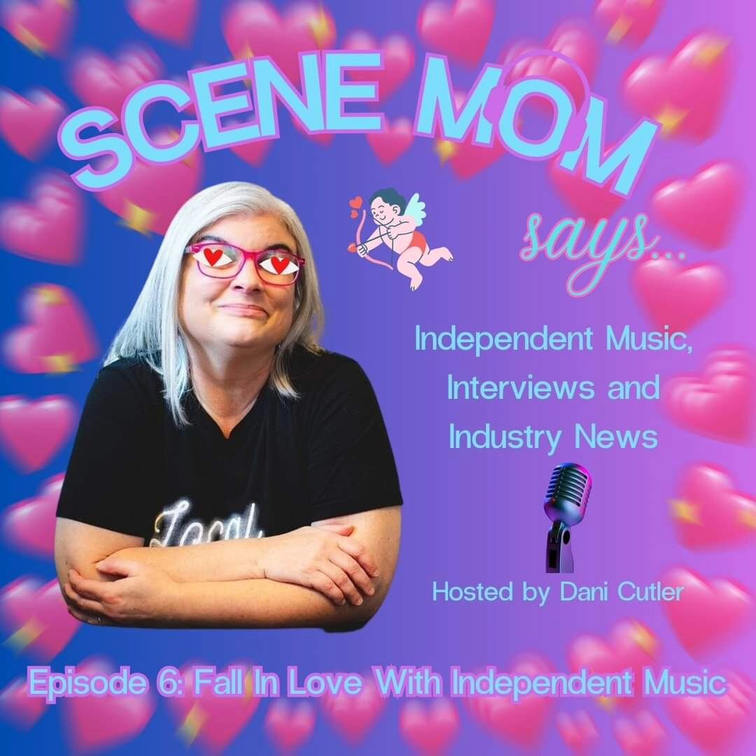 Scene Mom is my friend Dani Cutler, formerly of KWSS radio in Phoenix, Arizona. She's been helping me get my marketing together for my next album, &quot;Seven Commercials For My Soul&quot;. She just started a podcast you can find on Podbean or Spotif