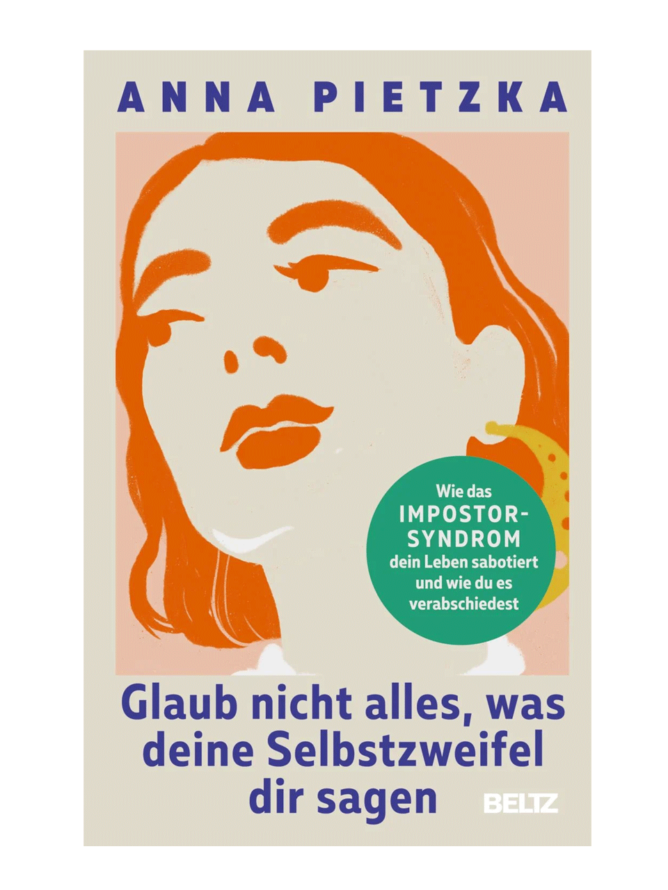 glaub-nicht-alles-was-deine-selbstzweifel-dir-sagen-taschenbuch-anna-pietzka.png