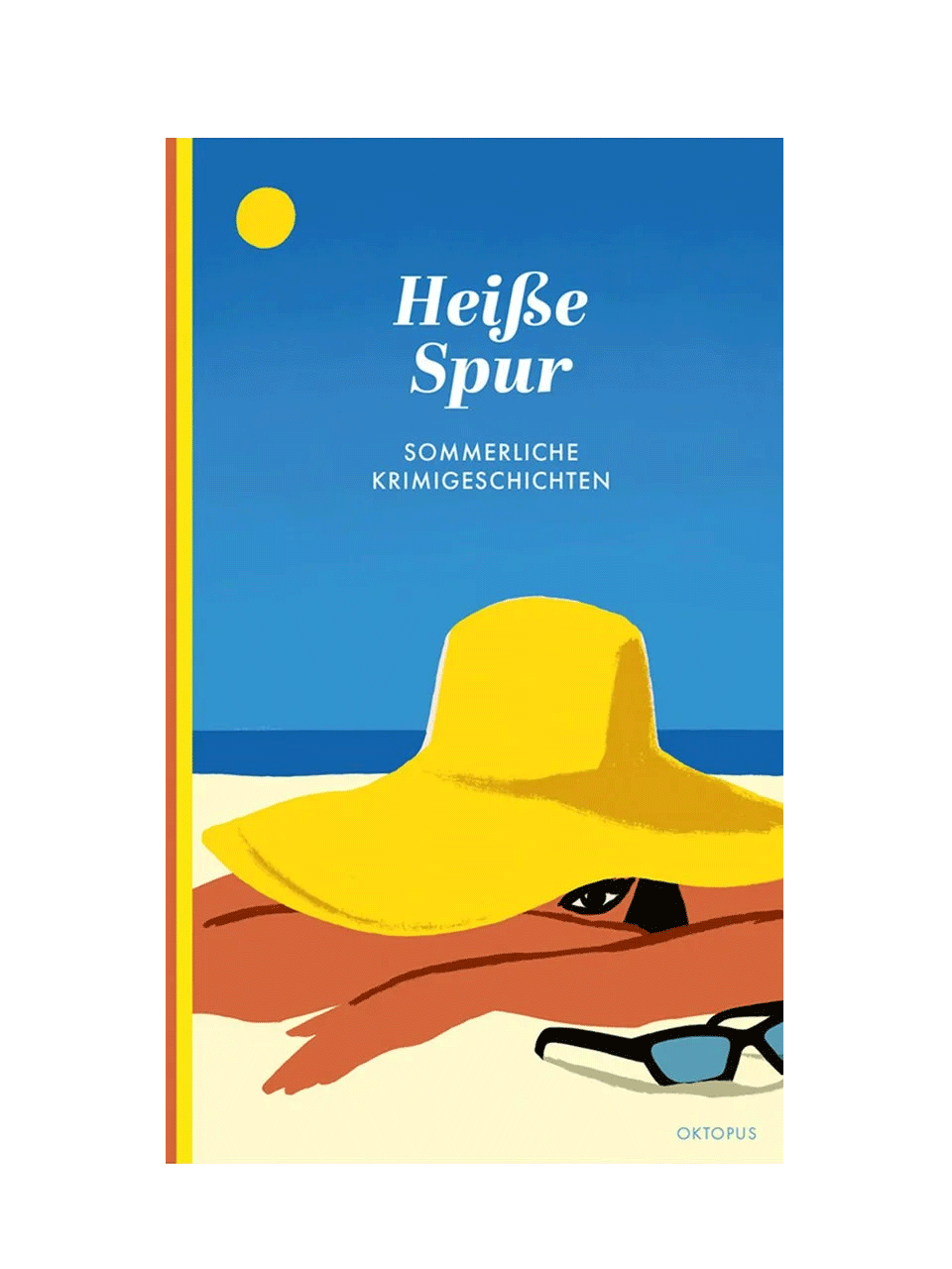 Heisse Spur – Sommerliche Krimigeschichten